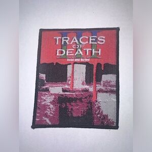 TRACES OF DEATH III, DEAD AND BURIED, BLACK BORDER, SEW ON WOVEN PATCH